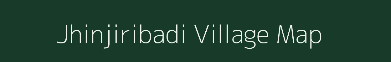 Jhinjiribadi village map in Odisha