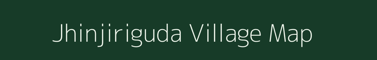 Jhinjiriguda village map in Odisha
