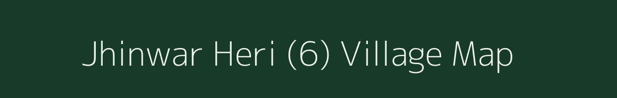 Jhinwar Heri (6) village map in Haryana