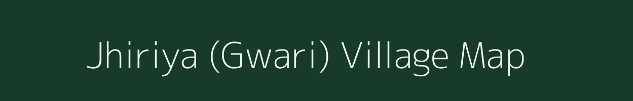 Jhiriya (Gwari) village map in Madhya Pradesh