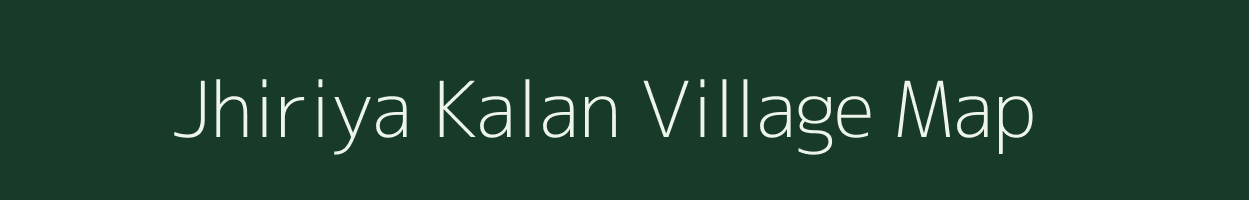 Jhiriya Kalan village map in Chhattisgarh