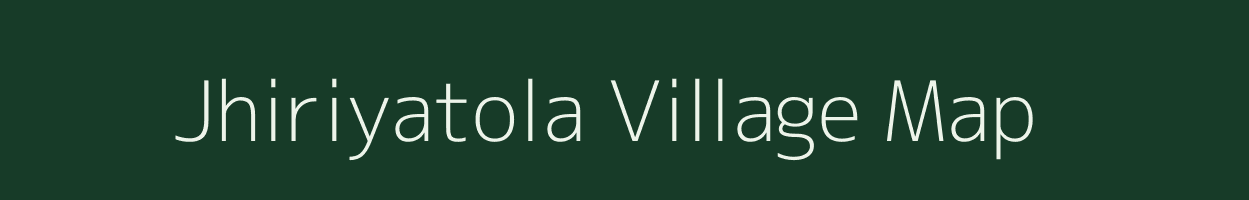 Jhiriyatola village map in Chhattisgarh