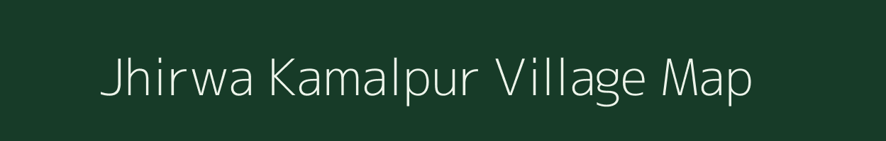 Jhirwa Kamalpur village map in Uttar Pradesh