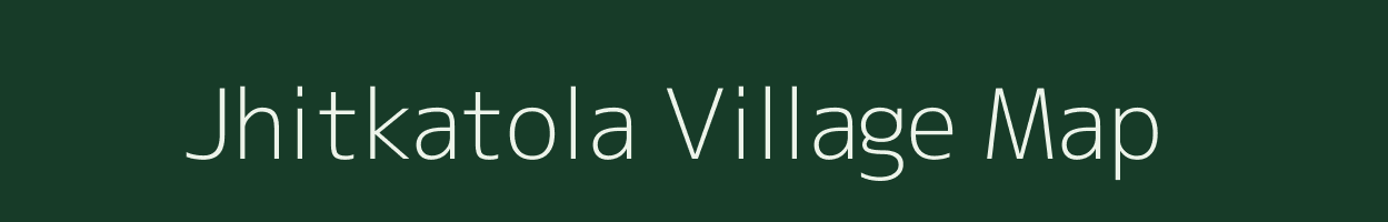 Jhitkatola village map in Chhattisgarh