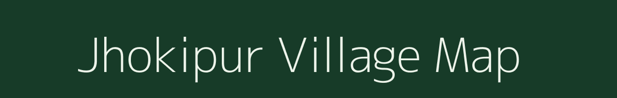 Jhokipur village map in Bihar