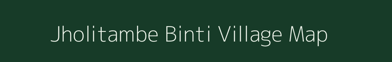Jholitambe Binti village map in Madhya Pradesh