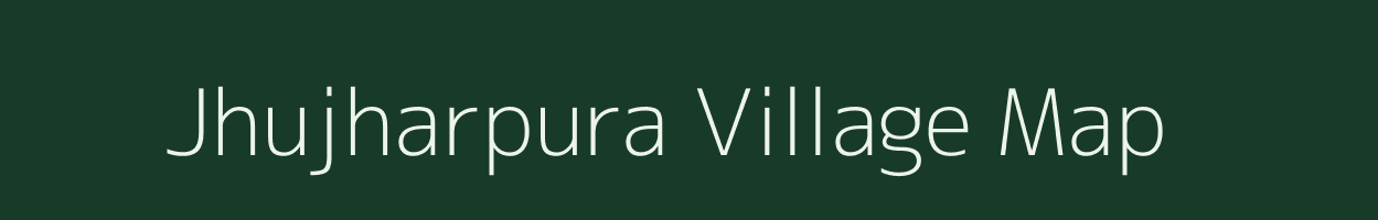 Jhujharpura village map in Rajasthan