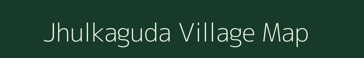 Jhulkaguda village map in Odisha