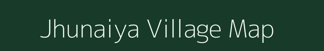 Jhunaiya village map in Uttar Pradesh