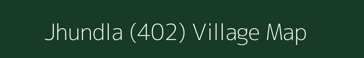 Jhundla (402) village map in Himachal Pradesh