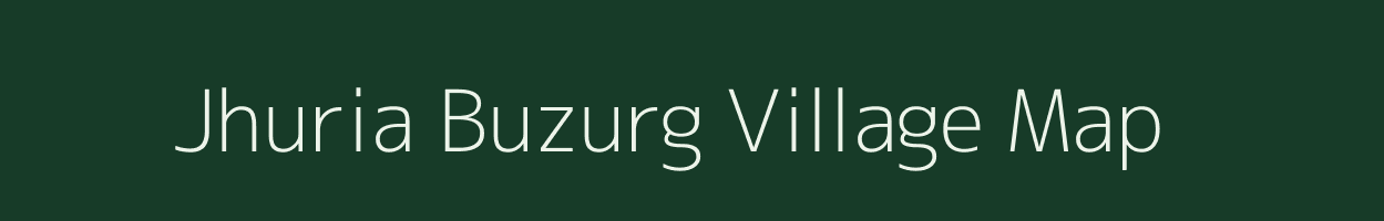 Jhuria Buzurg village map in Uttar Pradesh