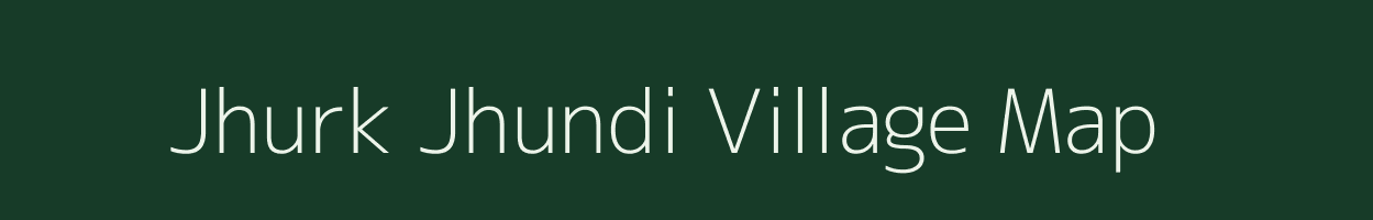 Jhurk Jhundi village map in Uttar Pradesh