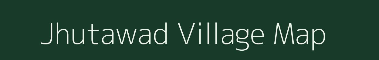 Jhutawad village map in Madhya Pradesh