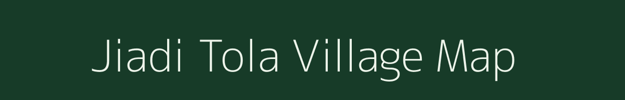 Jiadi Tola village map in Bihar