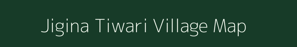 Jigina Tiwari village map in Uttar Pradesh