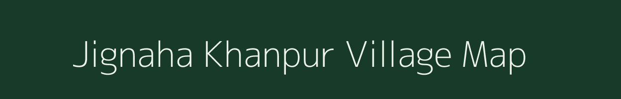 Jignaha Khanpur village map in Uttar Pradesh