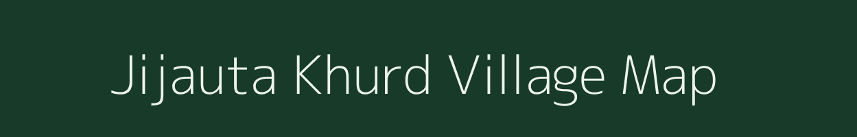Jijauta Khurd village map in Uttar Pradesh