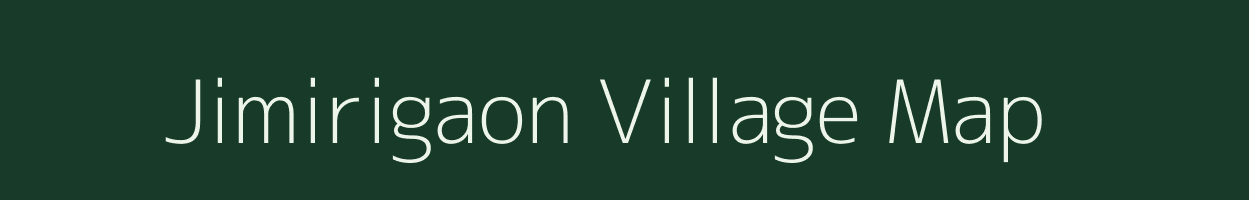 Jimirigaon village map in Assam
