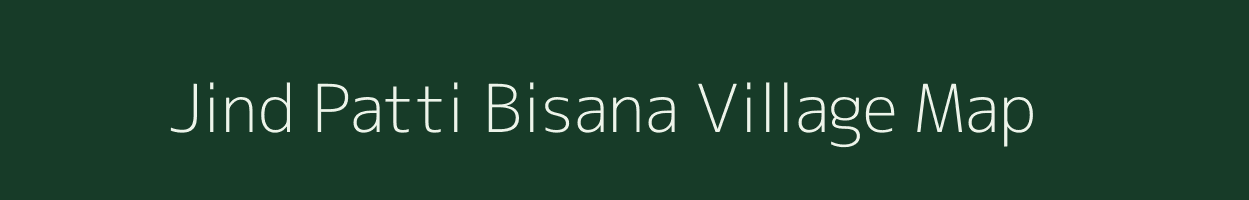 Jind Patti Bisana village map in Uttar Pradesh