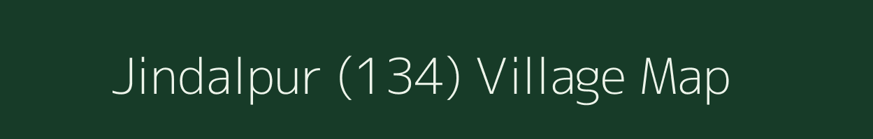 Jindalpur (134) village map in Punjab