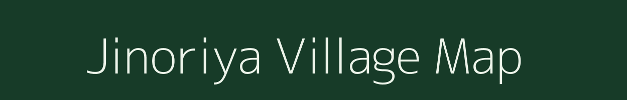 Jinoriya village map in Bihar