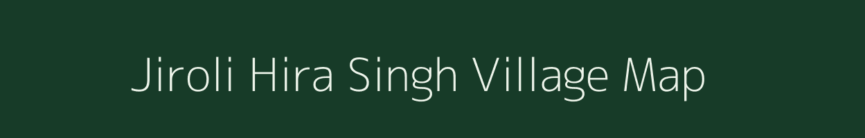 Jiroli Hira Singh village map in Uttar Pradesh