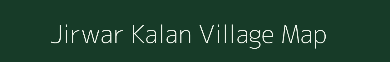 Jirwar Kalan village map in Madhya Pradesh