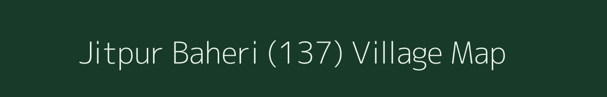 Jitpur Baheri (137) village map in Himachal Pradesh