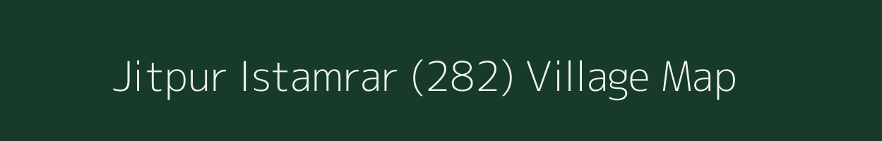 Jitpur Istamrar (282) village map in Haryana