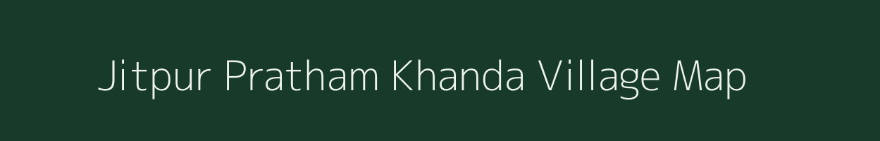 Jitpur Pratham Khanda village map in West Bengal