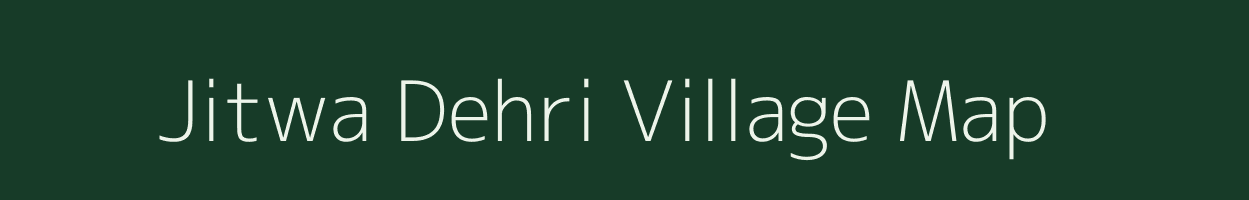 Jitwa Dehri village map in Bihar