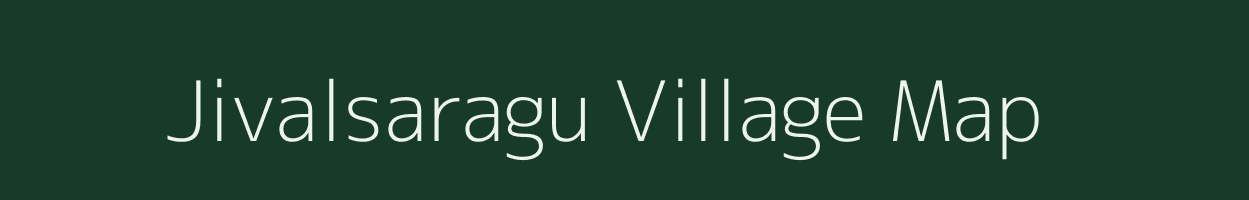 Jivalsaragu village map in Tamil Nadu