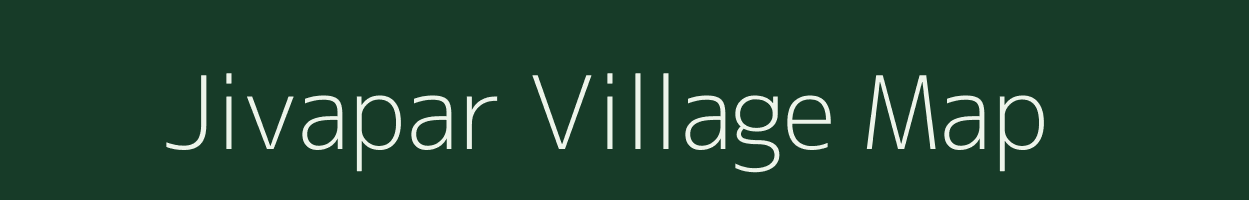 Jivapar village map in Gujarat