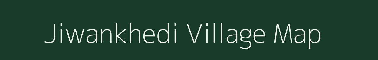 Jiwankhedi village map in Madhya Pradesh