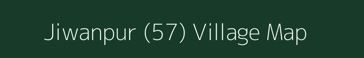 Jiwanpur (57) village map in Punjab