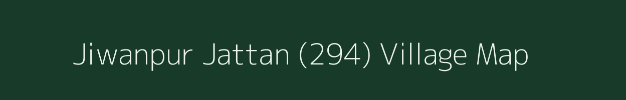 Jiwanpur Jattan (294) village map in Punjab