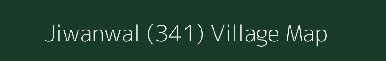 Jiwanwal (341) village map in Punjab