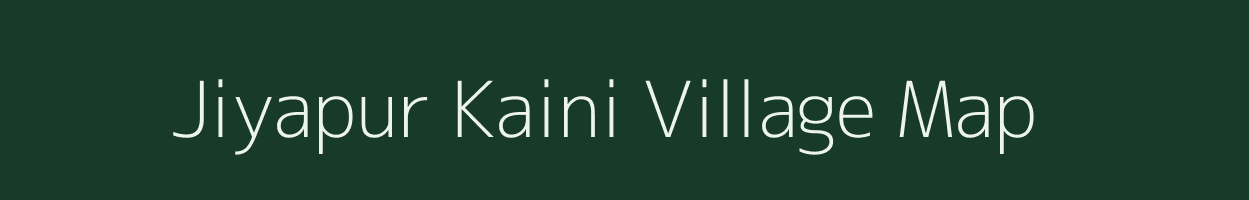 Jiyapur Kaini village map in Uttar Pradesh
