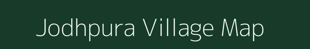 Jodhpura village map in Rajasthan