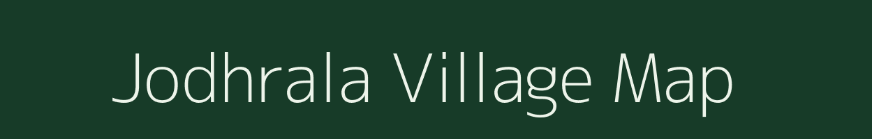 Jodhrala village map in Rajasthan