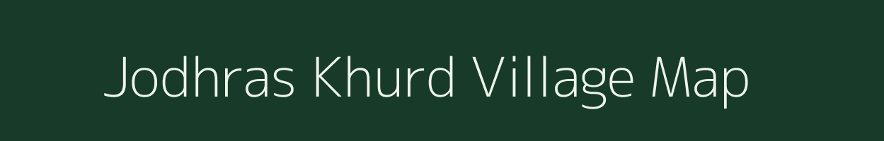 Jodhras Khurd village map in Rajasthan