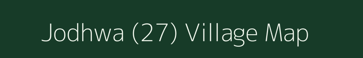 Jodhwa (27) village map in Haryana