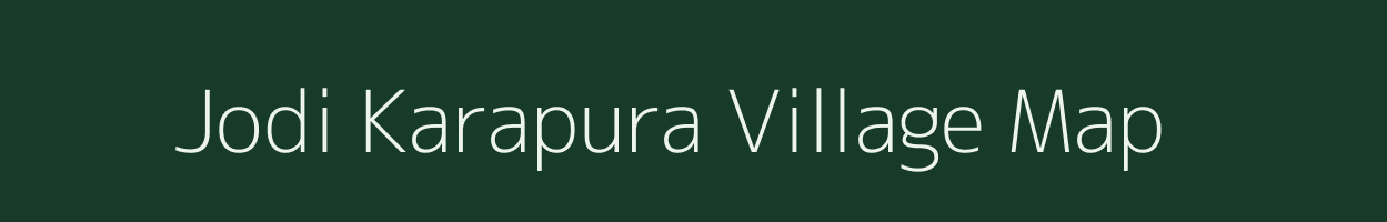 Jodi Karapura village map in Karnataka