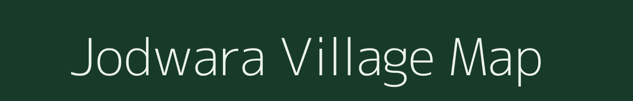 Jodwara village map in Rajasthan