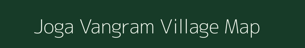 Joga Vangram village map in Madhya Pradesh