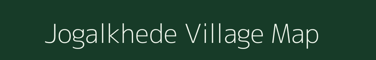 Jogalkhede village map in Maharashtra