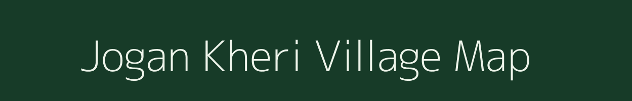 Jogan Kheri village map in Rajasthan