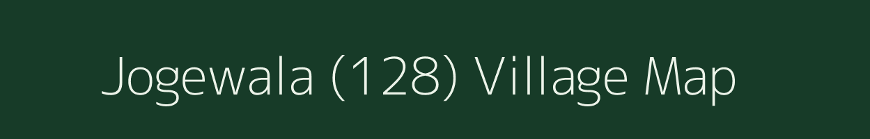 Jogewala (128) village map in Punjab