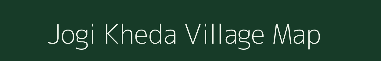 Jogi Kheda village map in Madhya Pradesh