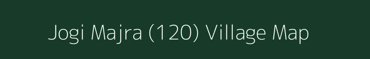 Jogi Majra (120) village map in Haryana